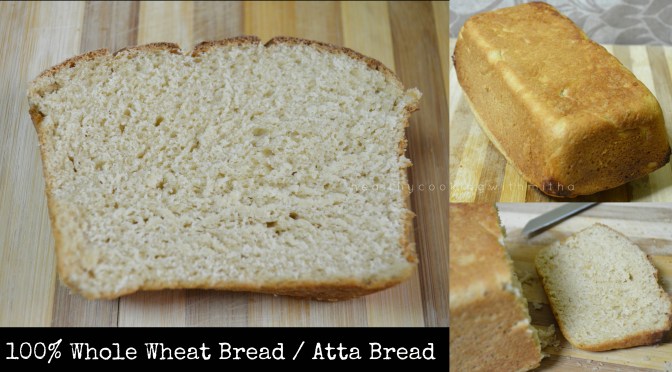 Whole wheat bread / Atta bread