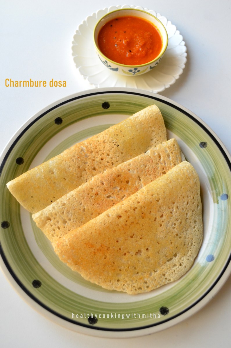 Charmbure dosa Puffed rice Dosa Both soft and crispy dosas with one